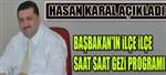 Ba�bakan��n il�e il�e saat saat gezi program�