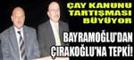 Bayramo�lu�dan ��rako�lu�na Tepki! 