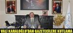 Karalo�lu�dan gazetecilere kutlama ...