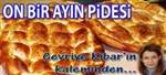 On Bir Ay�n Pidesi
